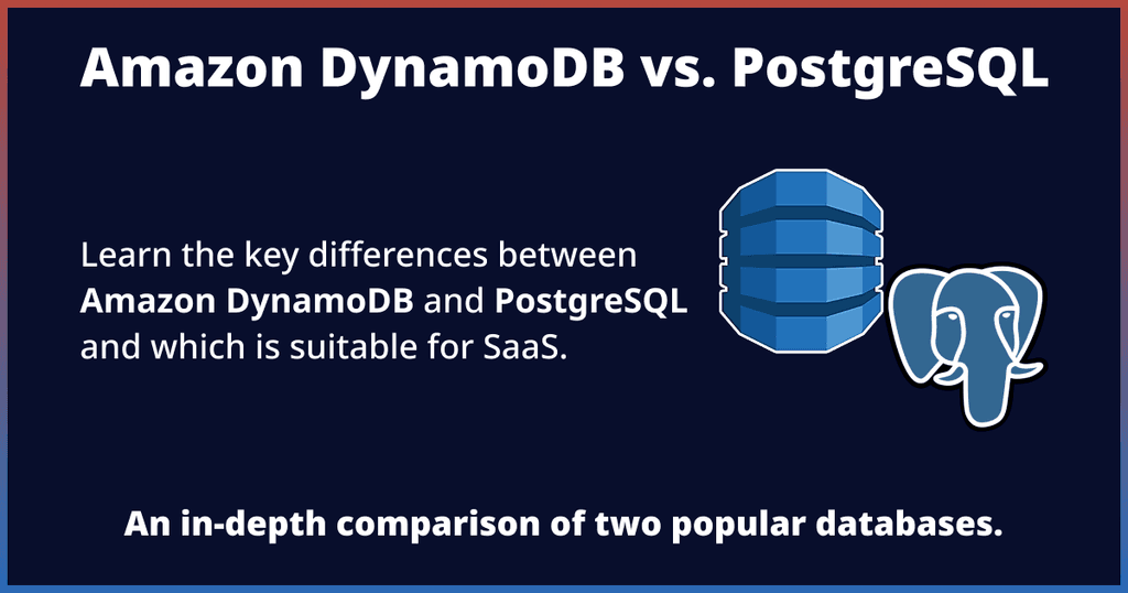 Amazon DynamoDB vs PostgreSQL Amazon DynamoDB vs PostgreSQL