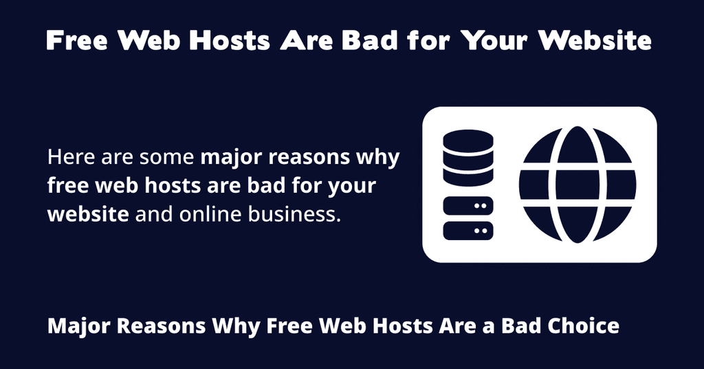 Free Web Hosts Are Bad for Your Website Free Web Hosts Are Bad for Your Website