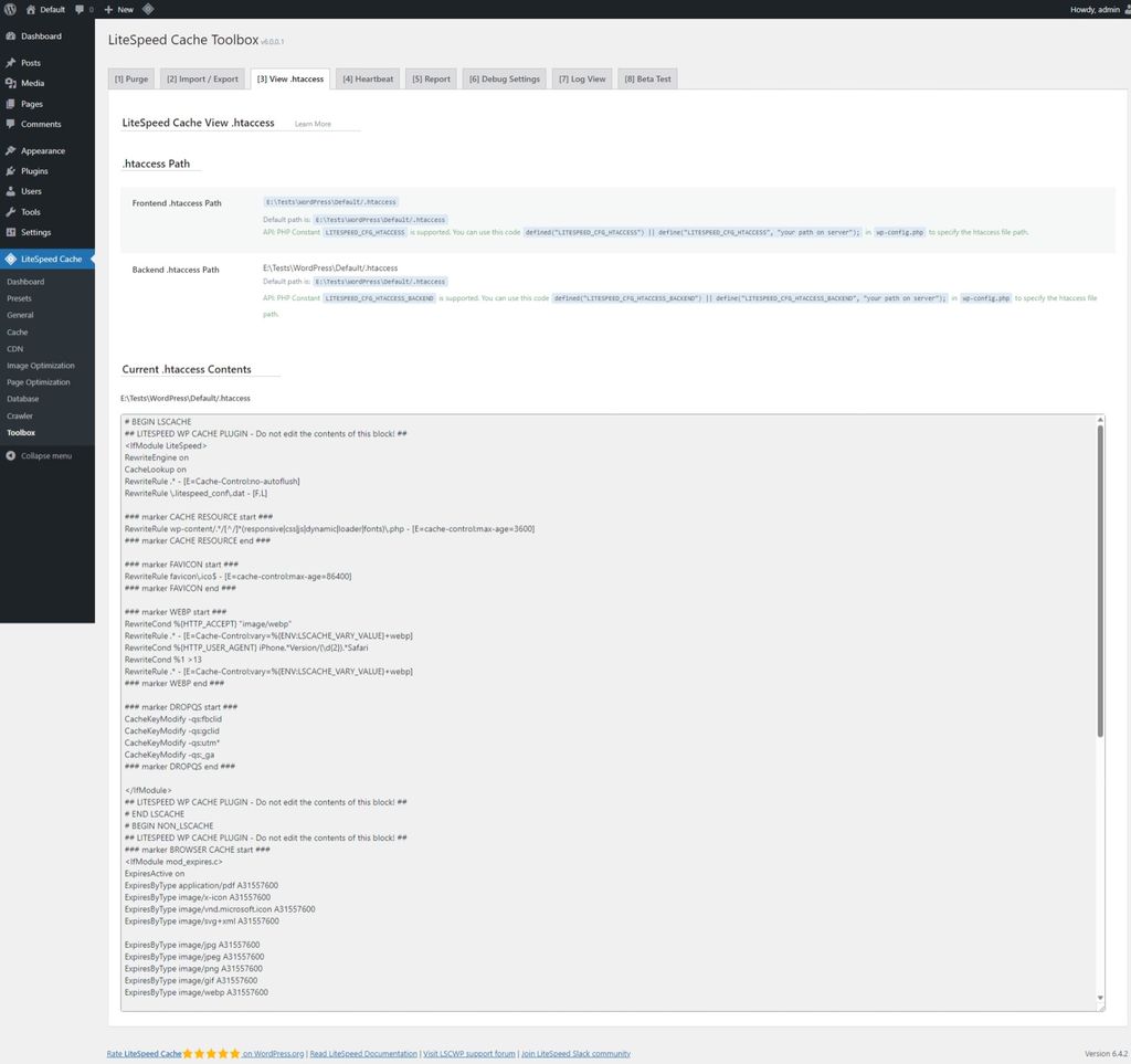 LiteSpeed Cache: Toolbox page > View .htaccess tab. LiteSpeed Cache: Toolbox page > View .htaccess tab.