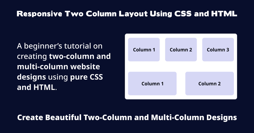 Responsive Two Column Layout Using CSS and HTML Responsive Two Column Layout Using CSS and HTML